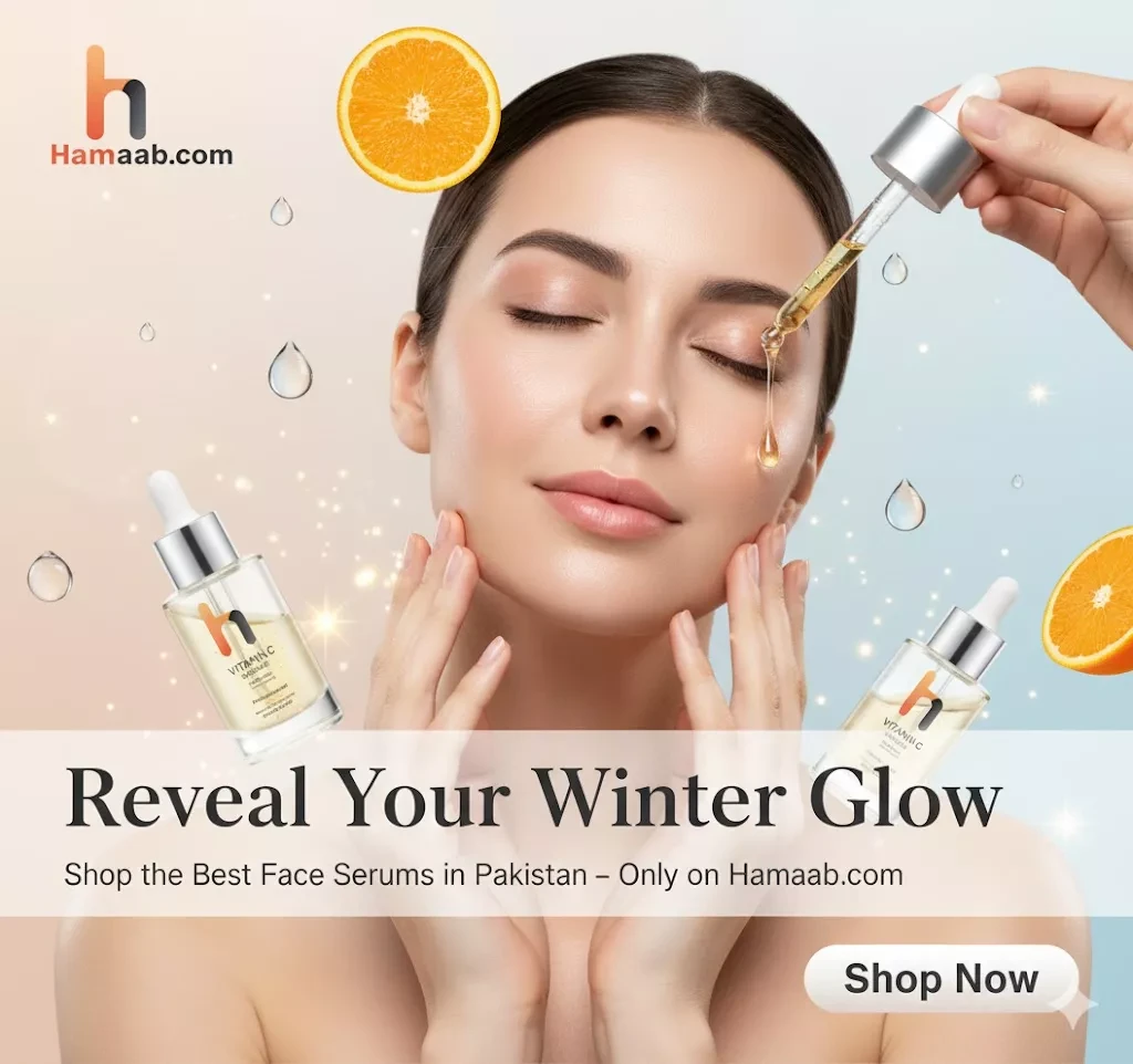 Best Face Serums in Pakistan for Winter: Hydrate, Repair & Restore Your Glow